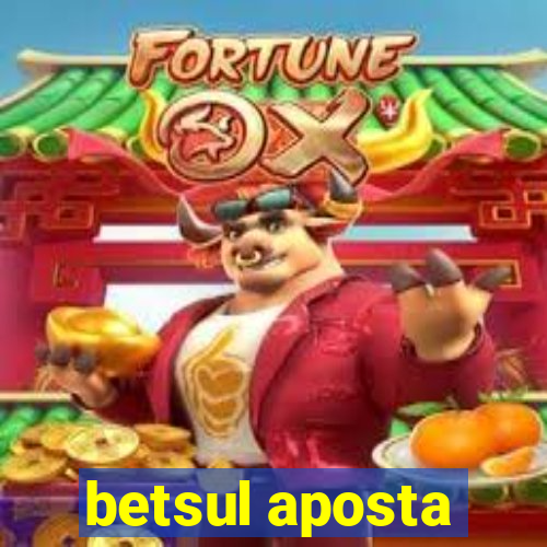 betsul aposta